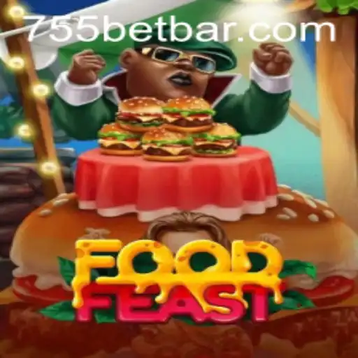 Exploring the Delicious World of FoodFeast with 755bet