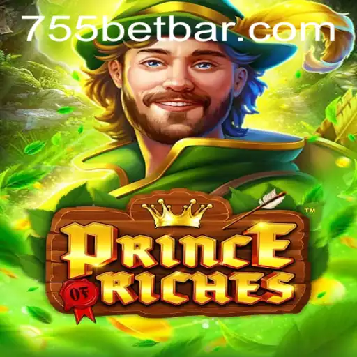 PrinceOfRiches: Unveiling the Excitement of 755bet
